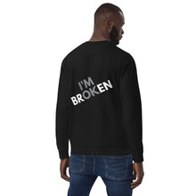 Load image into Gallery viewer, Unisex Broken But OK Sweatshirt