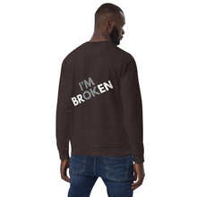 Load image into Gallery viewer, Unisex Broken But OK Sweatshirt