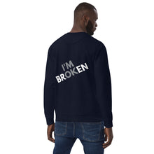 Load image into Gallery viewer, Unisex Broken But OK Sweatshirt