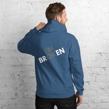 Load image into Gallery viewer, Unisex Broken But OK Hoodie
