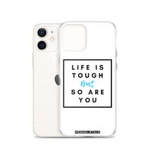 Load image into Gallery viewer, Life is Tough iPhone Case
